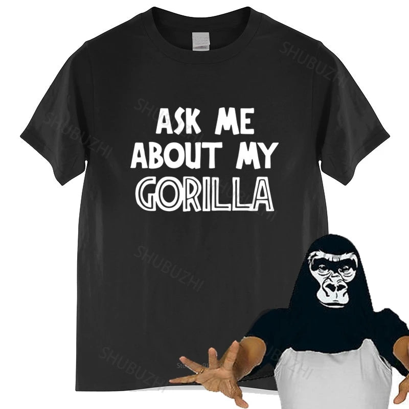 Mens luxury cotton T shirt Ask Me About My Gorilla T-Shirt Funny Retro Jungle Monkey Loose tops for him plus size teeshirt